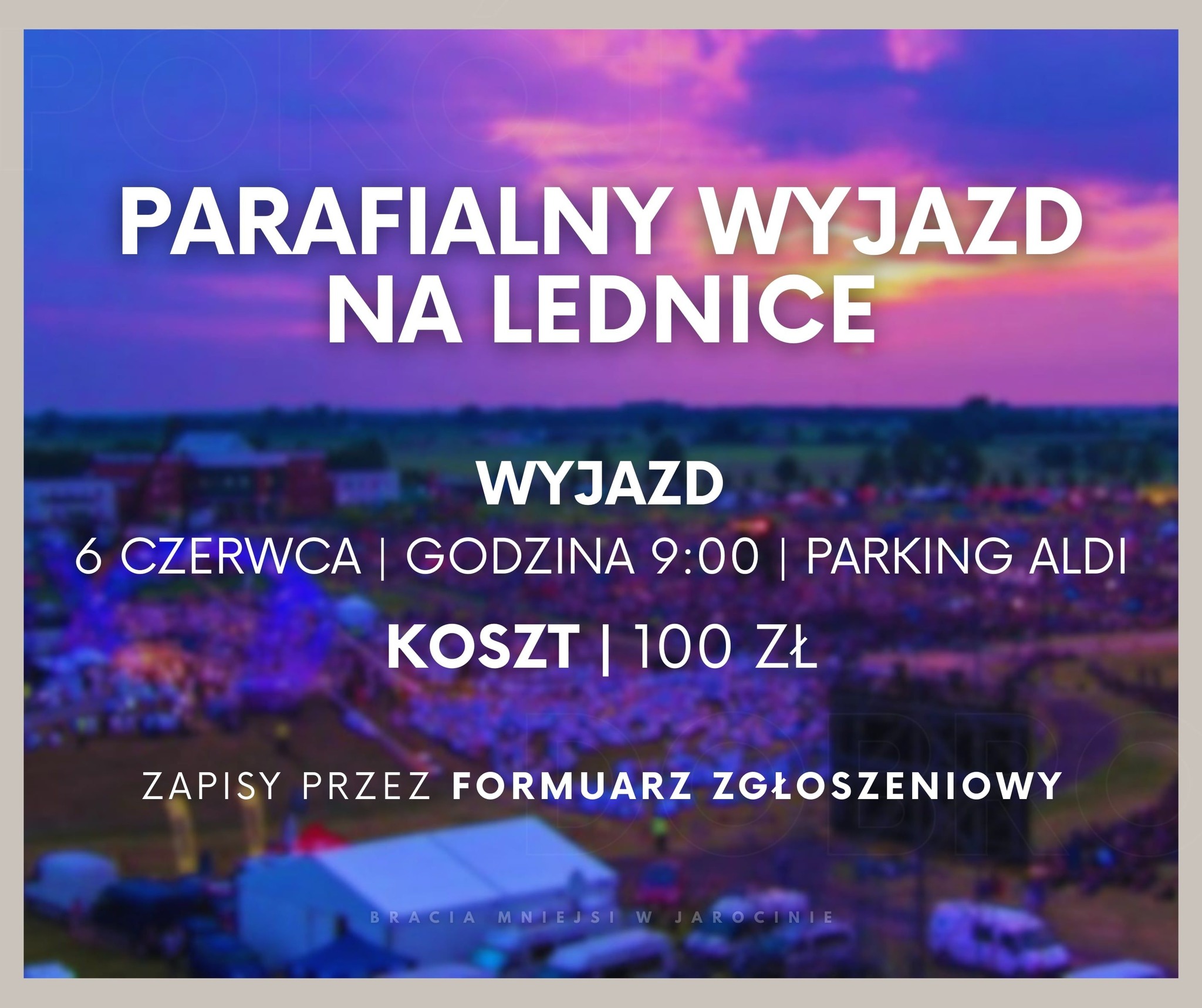 Wyjazd na Lednicę 6 czerwca 2026